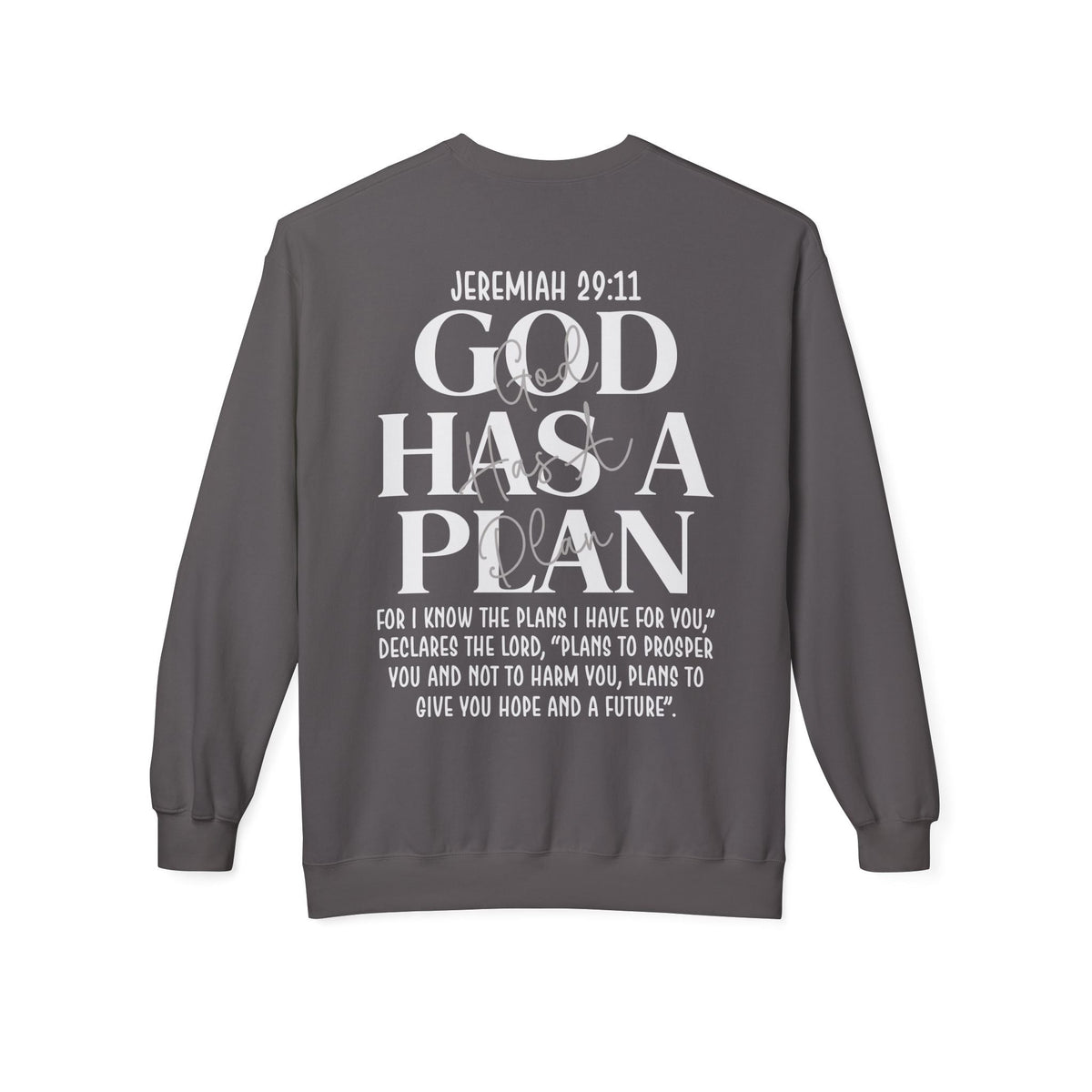 God Has a Plan Crewneck Sweatshirt – Jeremiah 29:11 Christian Pullover