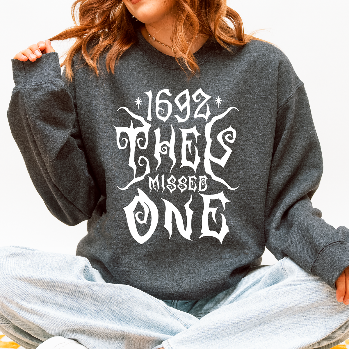 1692 They Missed One Salem Spooky Witch Halloween Night Edition Deluxe Cozy Graphic Sweatshirt