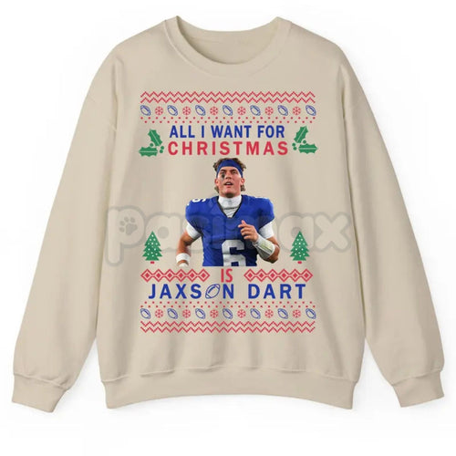 "All I Want For Christmas Is Jax Dart" Ugly Sweatshirt | Funny Darts Fan Holiday Crewneck | Unique Sports Gift