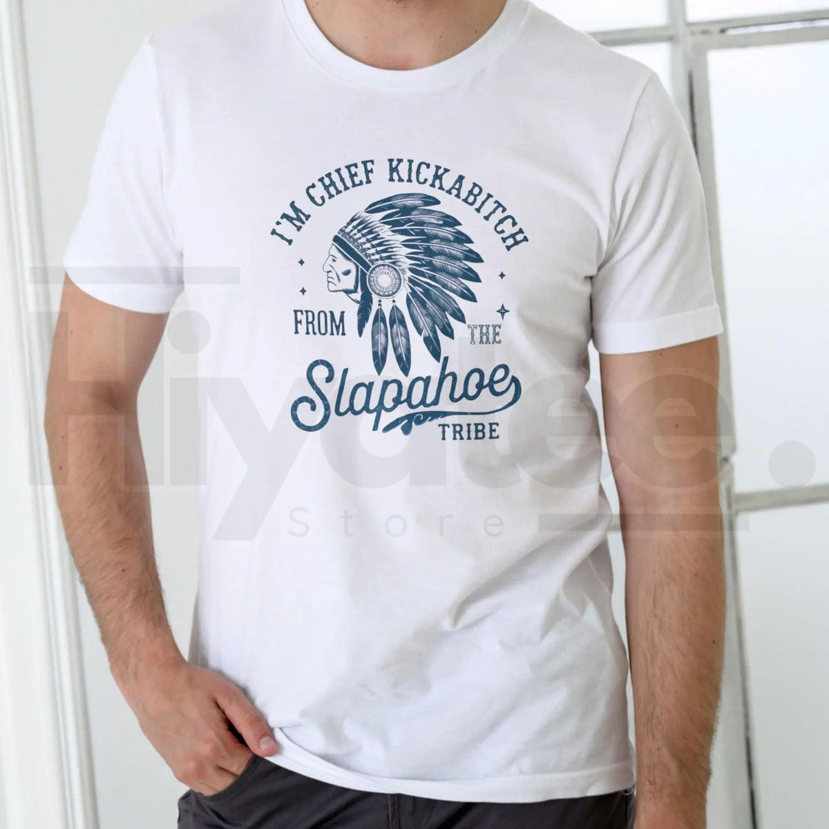 "Chief Kickabitch Slapahoe Tribe" Funny T-Shirt – Unisex Cotton Graphic Tee