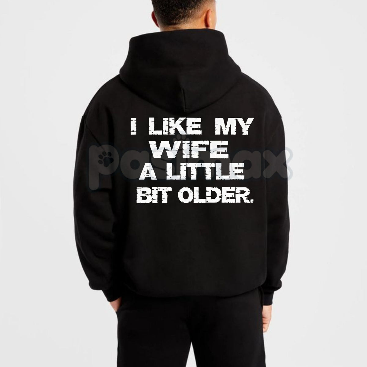 I Like My Wife A Little Bit Older Hoodie – Funny Husband Slogan Pullover, Cheeky Marriage Humour Streetwear, Unisex Vintage Hoodie