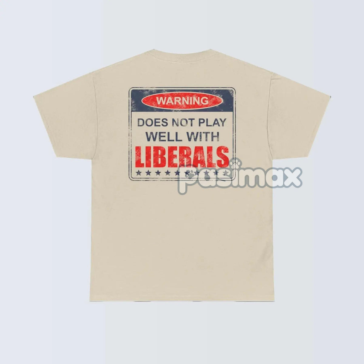 Warning: Does Not Play Well with Liberals T-Shirt - Patriotic Conservative Graphic Tee, Bold Statement Apparel