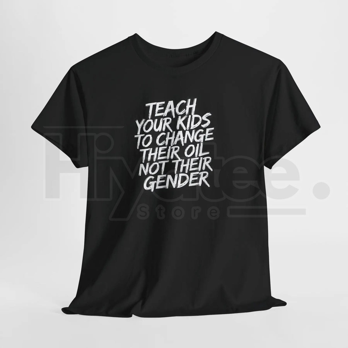 "Teach Kids To Change Oil Not Gender" Classic T-Shirt – Funny Conservative Anti-Woke Tee