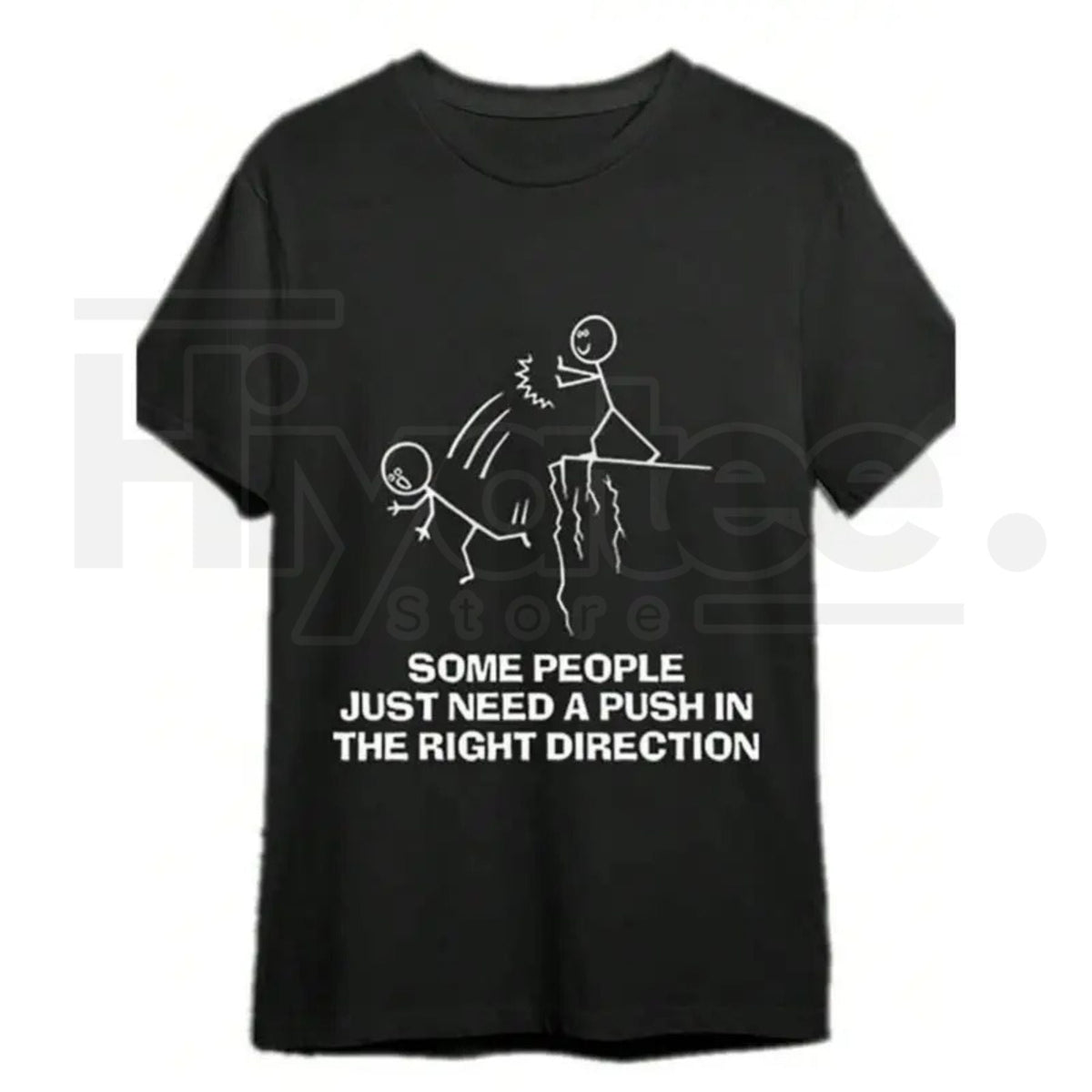 "Some People Just Need A Push" – Funny Sarcastic Quote Black Top