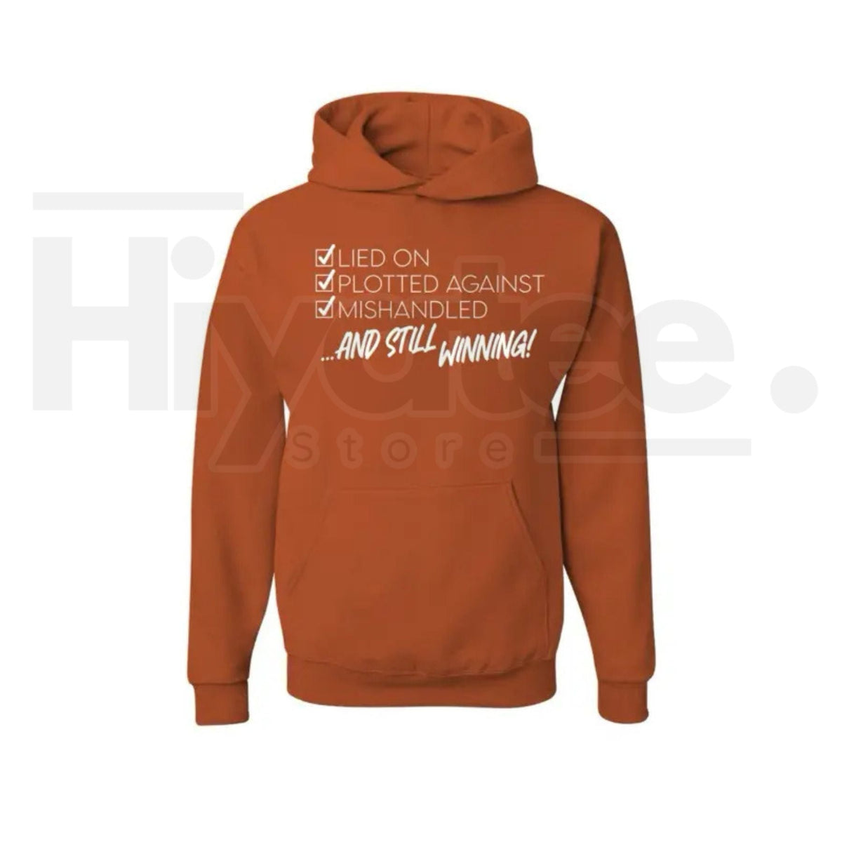 "Still Winning" Motivational Hoodie – Resilience Streetwear, Lied On Plotted Against Pullover for Men & Women
