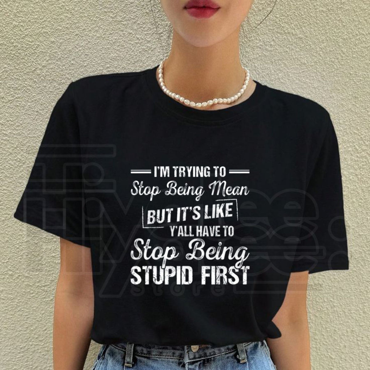 "I'm Trying To Stop Being Mean" – Funny Sarcastic Sassy 100% Cotton Unisex