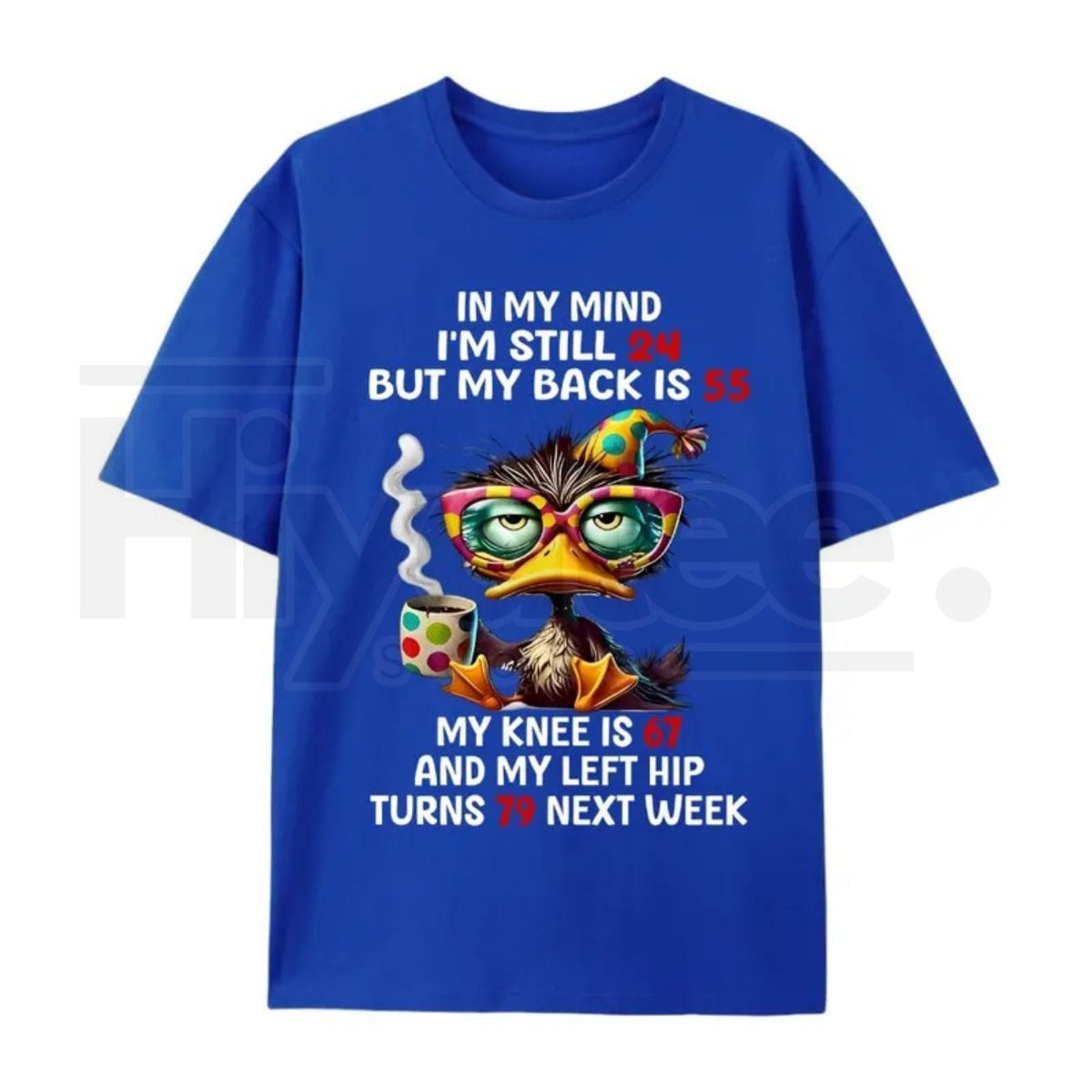 "In My Mind I'm Still 24" – Funny Duck Back Pain Personality Top