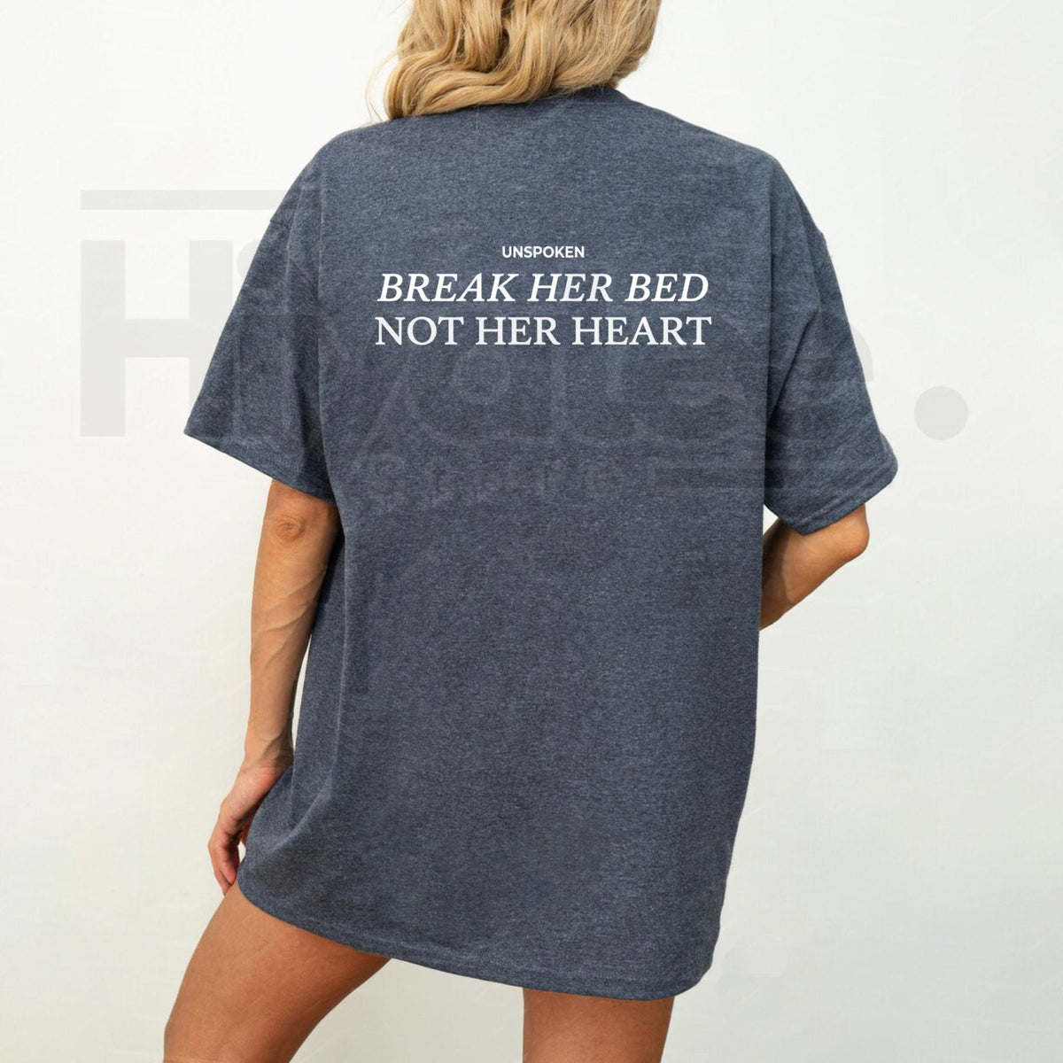"Break Her Bed Not Her Heart" – Unspoken Sarcastic Funny Quote Top