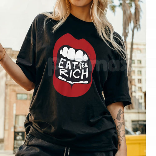 "Eat The Rich" Graphic T-Shirt - Anti-Capitalist Protest Tee, Funny Subversive Streetwear Shirt, Sarcastic Political Statement Apparel