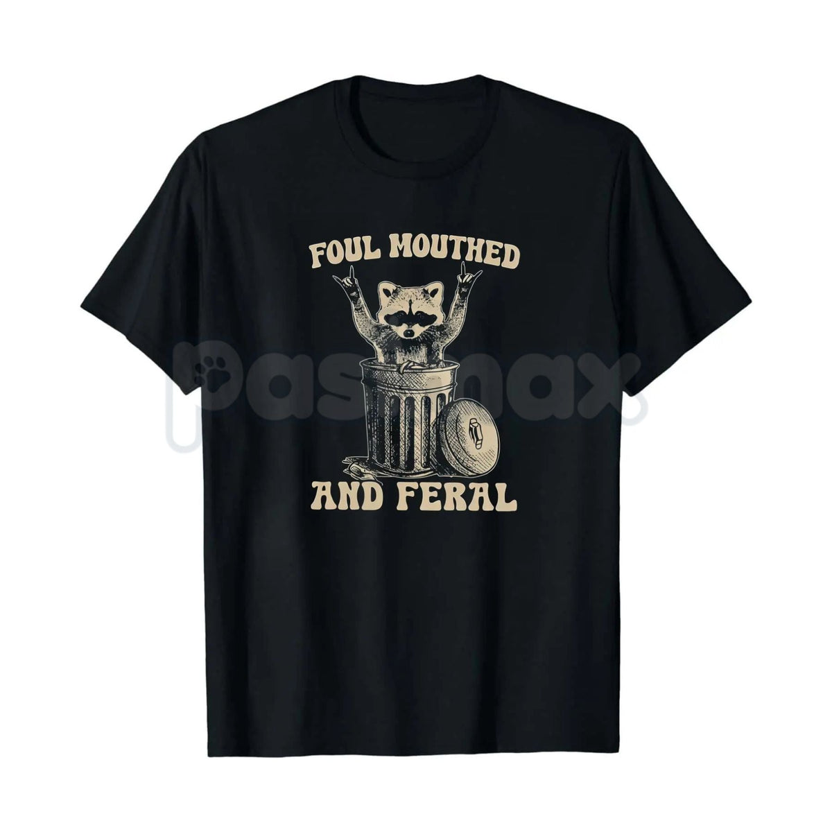 Foul Mouthed and Feral Raccoon T-Shirt – Funny Trash Panda Hoodie & Sarcastic Chaos Sweatshirt