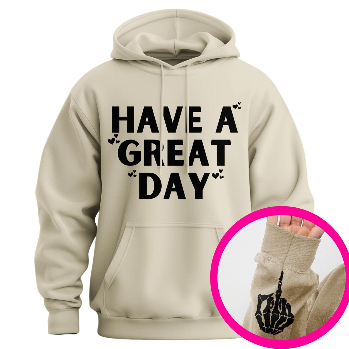 "Have A Great Day" Middle Finger Hoodie – Sarcastic & Funny Pullover, Unisex Streetwear