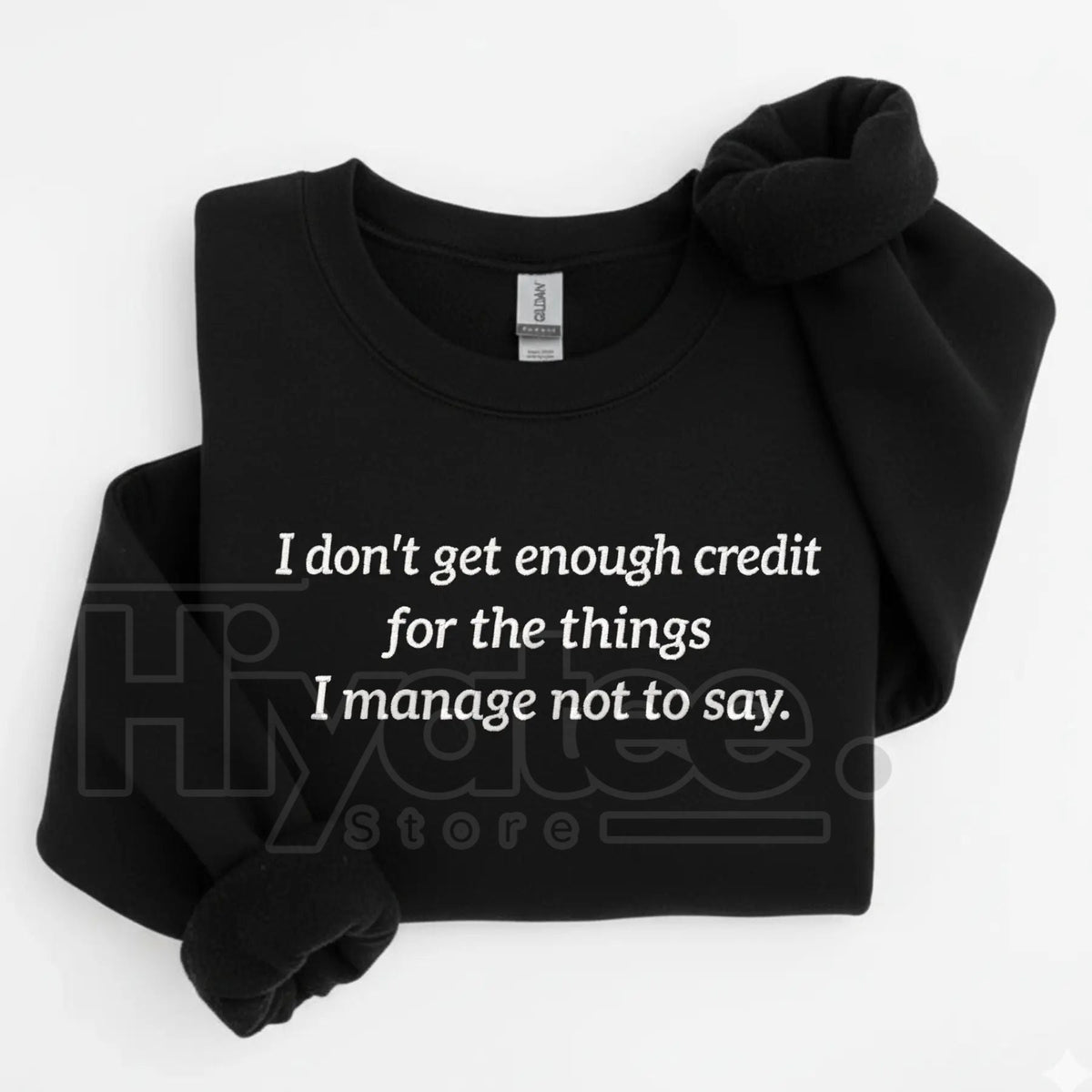 Funny "I Don't Get Enough Credit" Sarcastic Embroidered Sweatshirt – Snarky Humor Crewneck