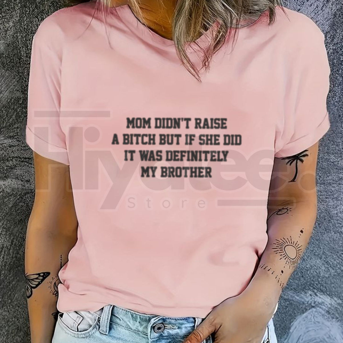 "Mom Didn't Raise A..." Funny Sibling T-Shirt – Humorous Mom Memes Graphic Tee