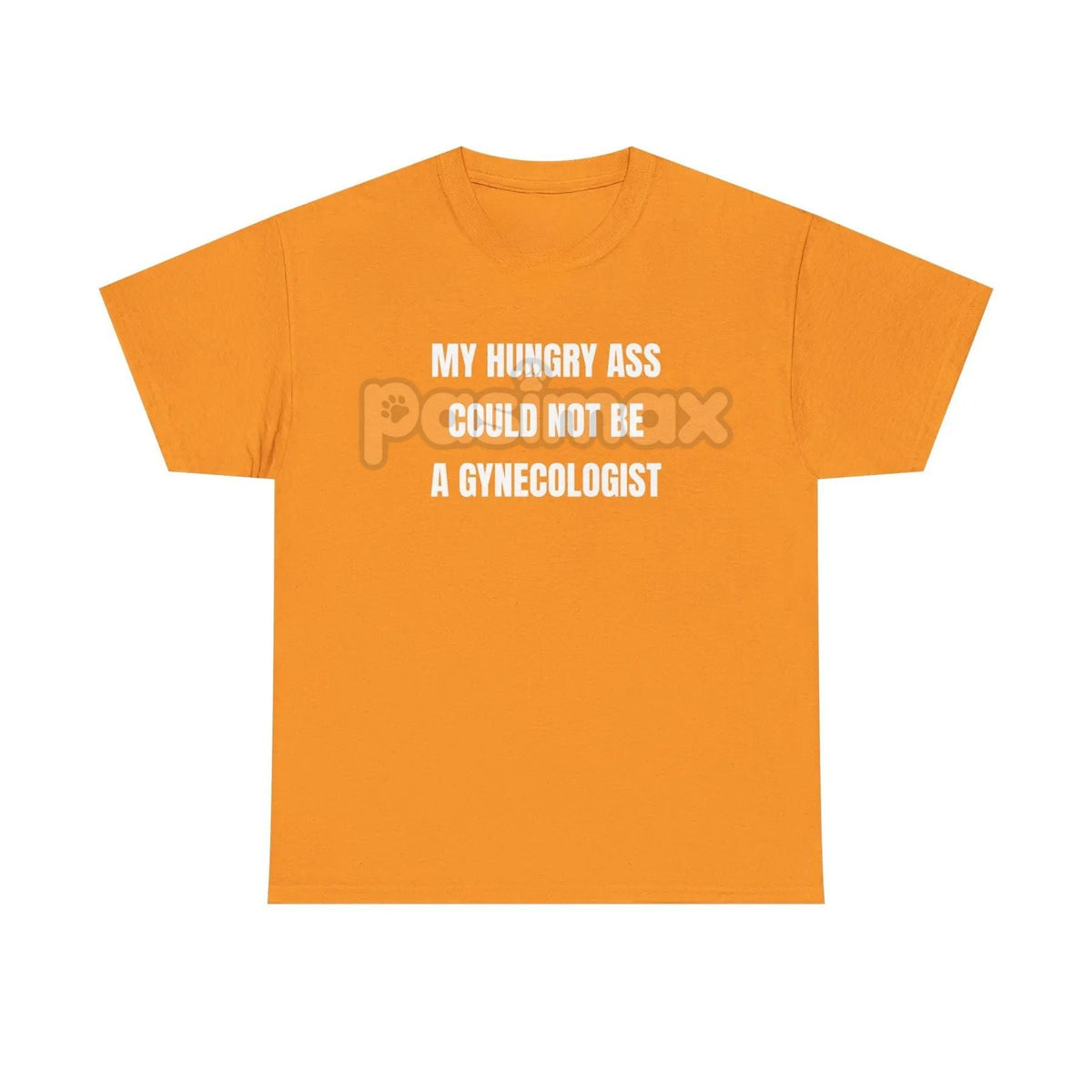 "My Hungry Ah Could Not Be a Gynecologist" T-Shirt - Funny Medical Humor Tee, Gift for Doctors & Nurses