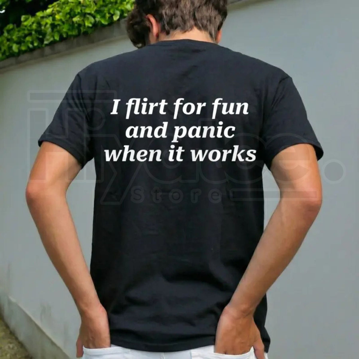 "I Flirt For Fun And Panic When It Works" Statement
