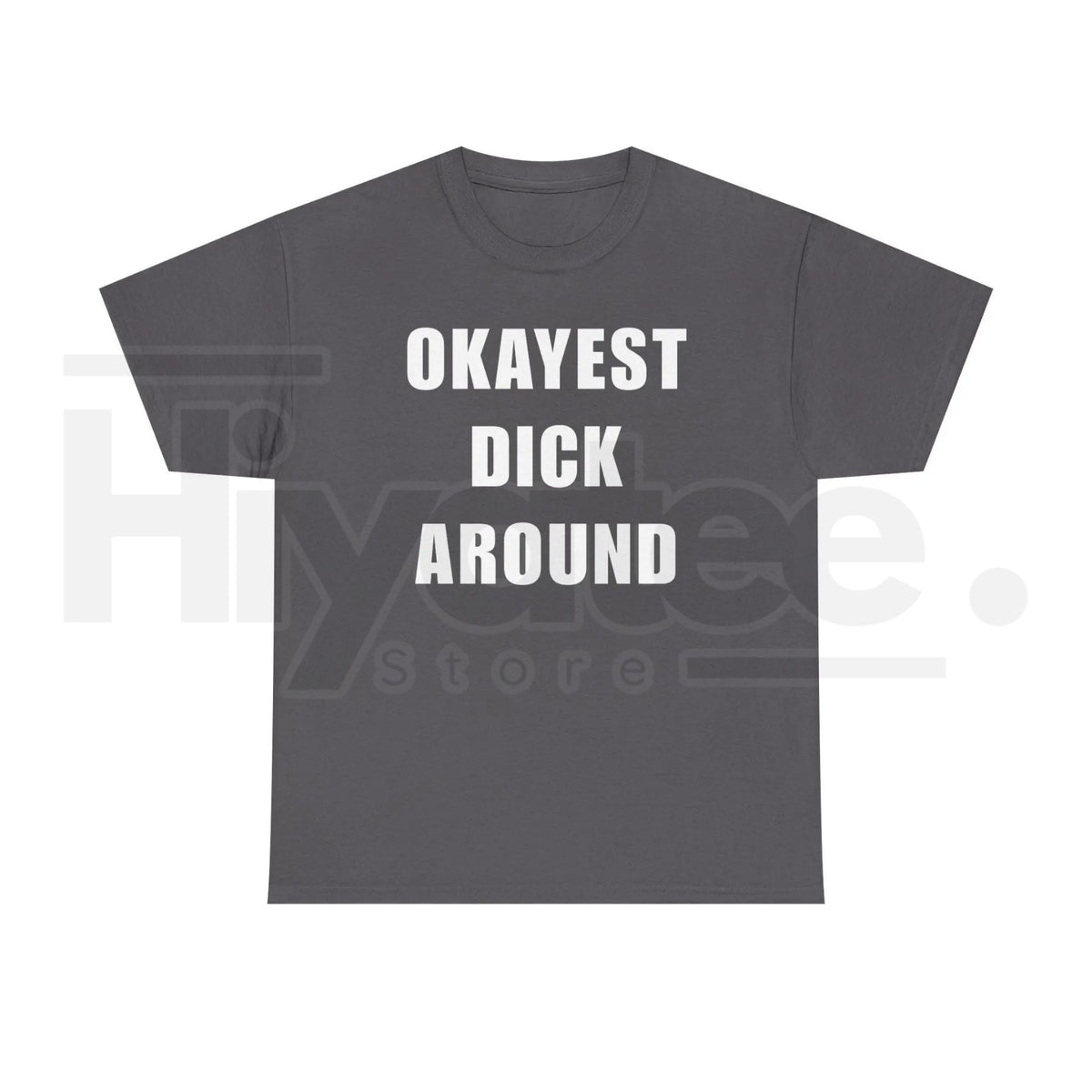 "Okayest Weiner Around" – Funny Sarcastic Unisex Heavy Cotton Top