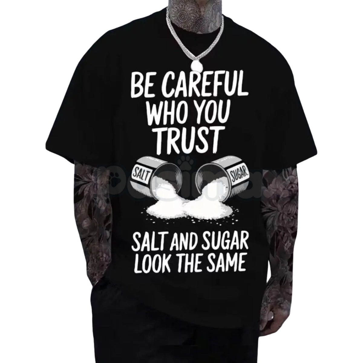 "Be Careful Who You Trust" Graphic T-Shirt - Salt & Sugar Motivational Streetwear, Stoic Wisdom Quote Tee, Urban Minimalist Trust No One Shirt, Meaningful Life Lesson Apparel