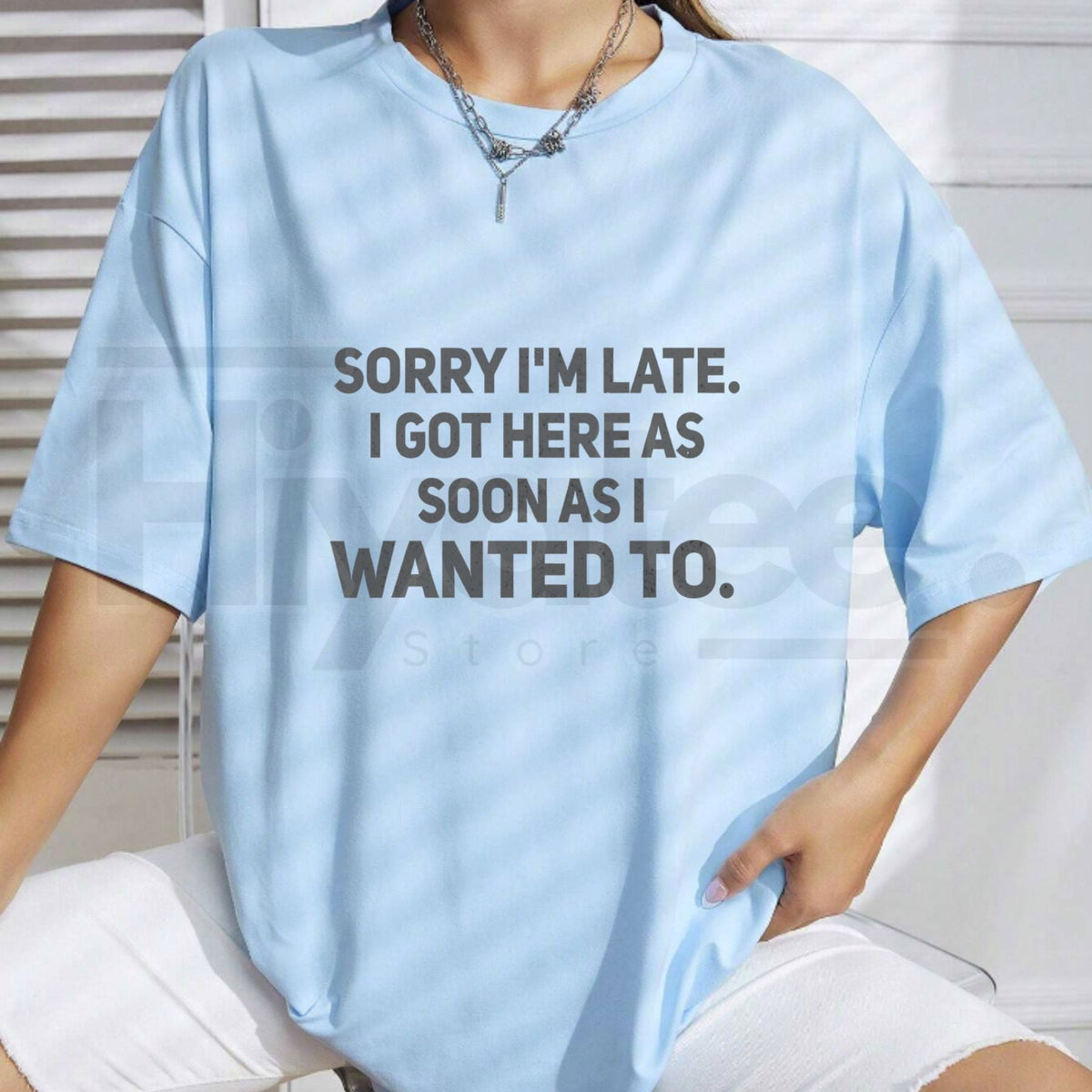 "Sorry I'm Late" – Funny Sarcastic Quote Premium 100% Cotton Top