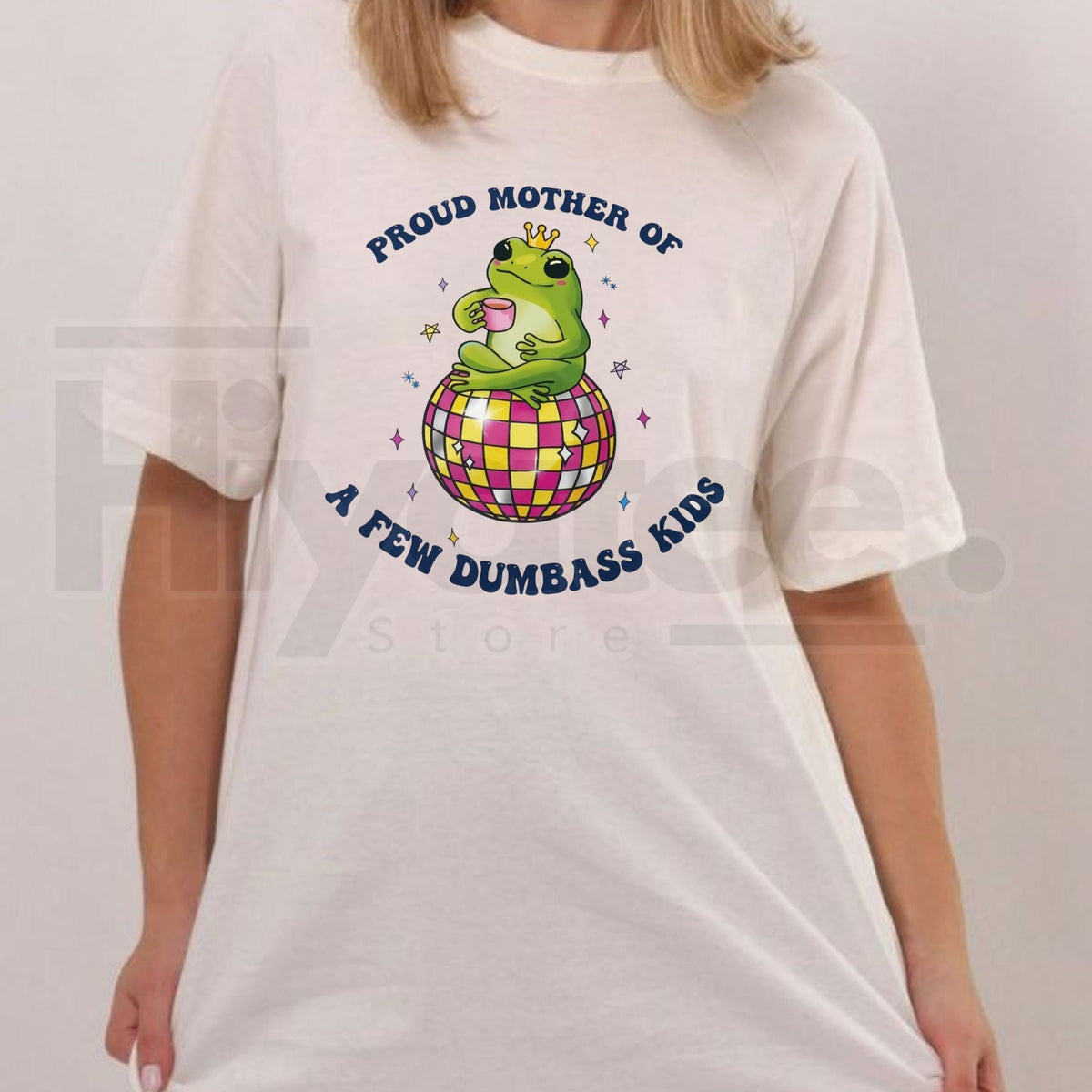 "Proud Mother of a Few Dumbass Kids" Funny Frog Disco T-Shirt – Retro Mom Gift