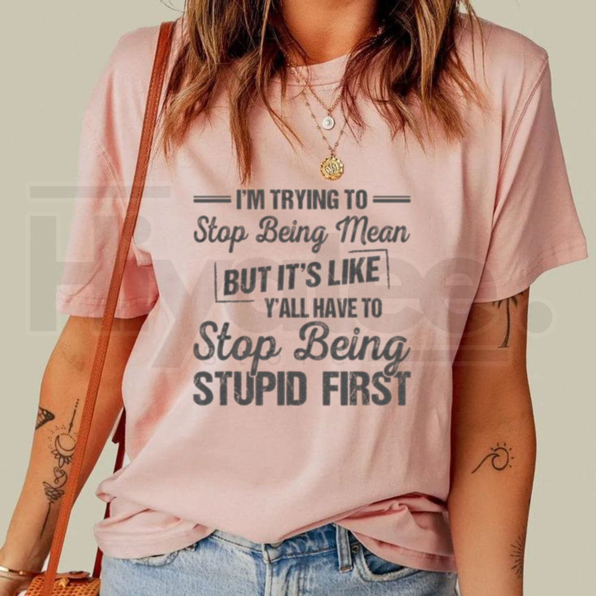 "I'm Trying To Stop Being Mean" – Funny Sarcastic Sassy 100% Cotton Unisex