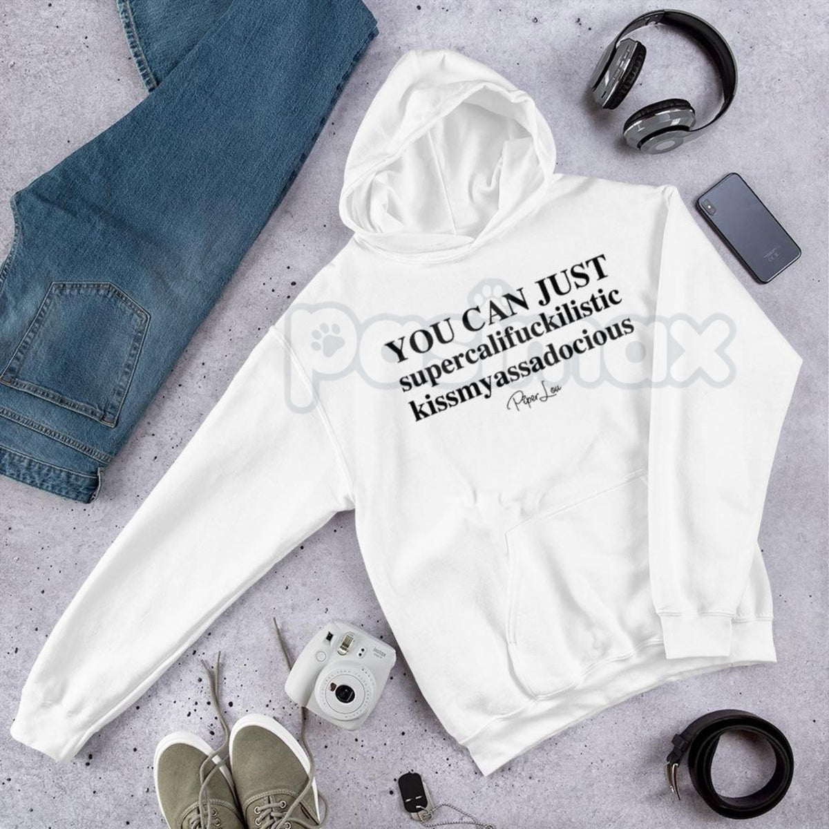 "You Can Just Supercalifuckalistic" Graphic Hoodie – Funny Sarcastic Adult Humor Pullover, Rude Fairy Tale Slogan Apparel, Unisex