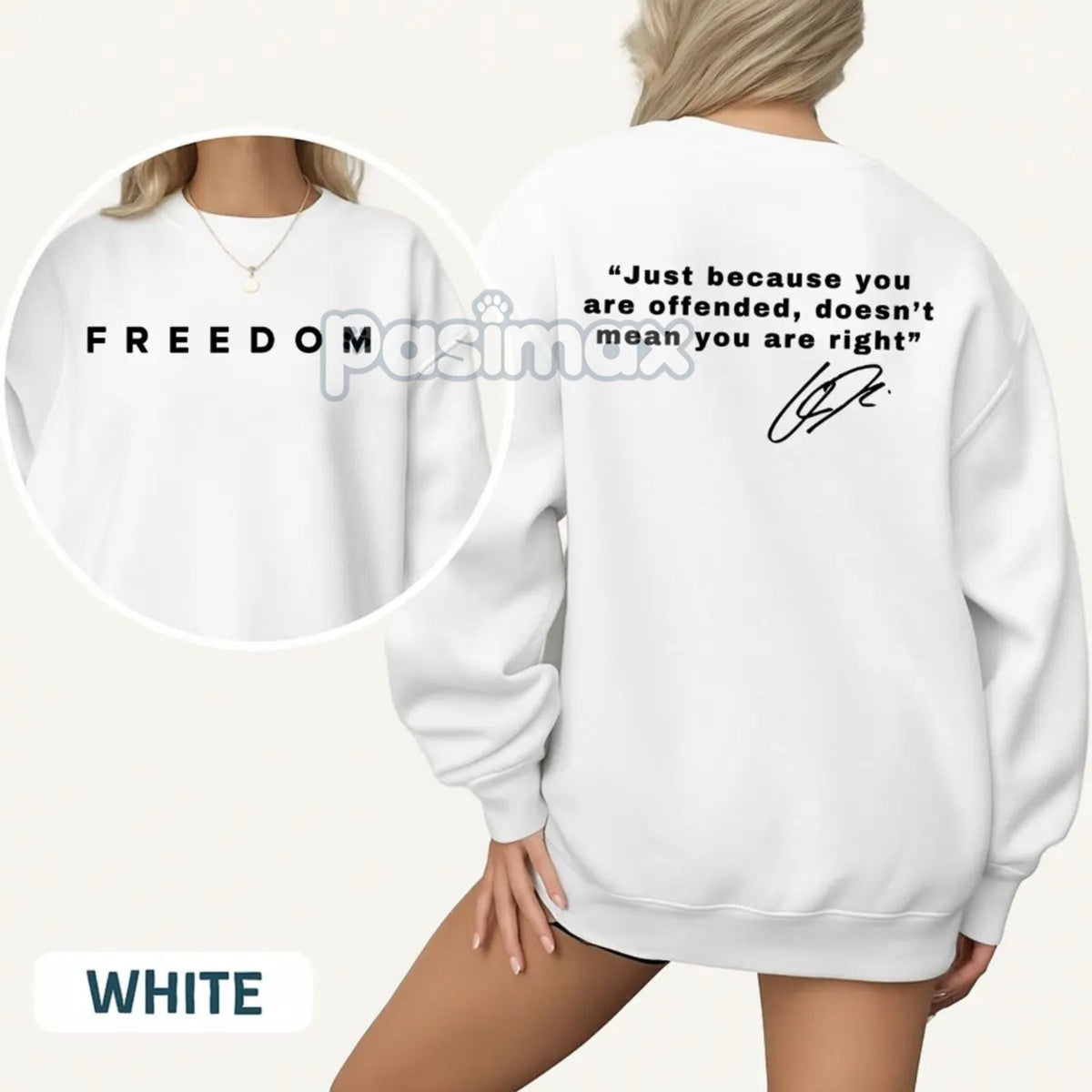 "Just Because You're Offended" Sweatshirt – Freedom of Speech Quote