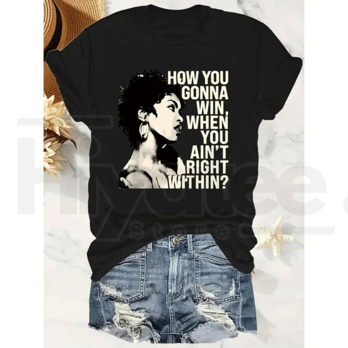"How You Gonna Win" Inspirational Women's T-Shirt – Lauryn Hill Quote Summer Top