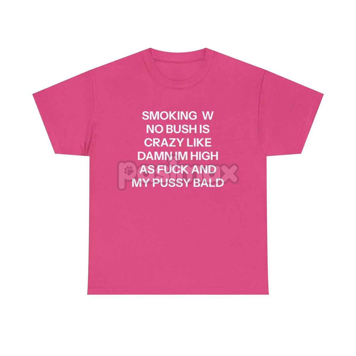 "No Bush" Statement T-Shirt - Bold Humor Graphic Tee, Political or Grooming Joke Shirt
