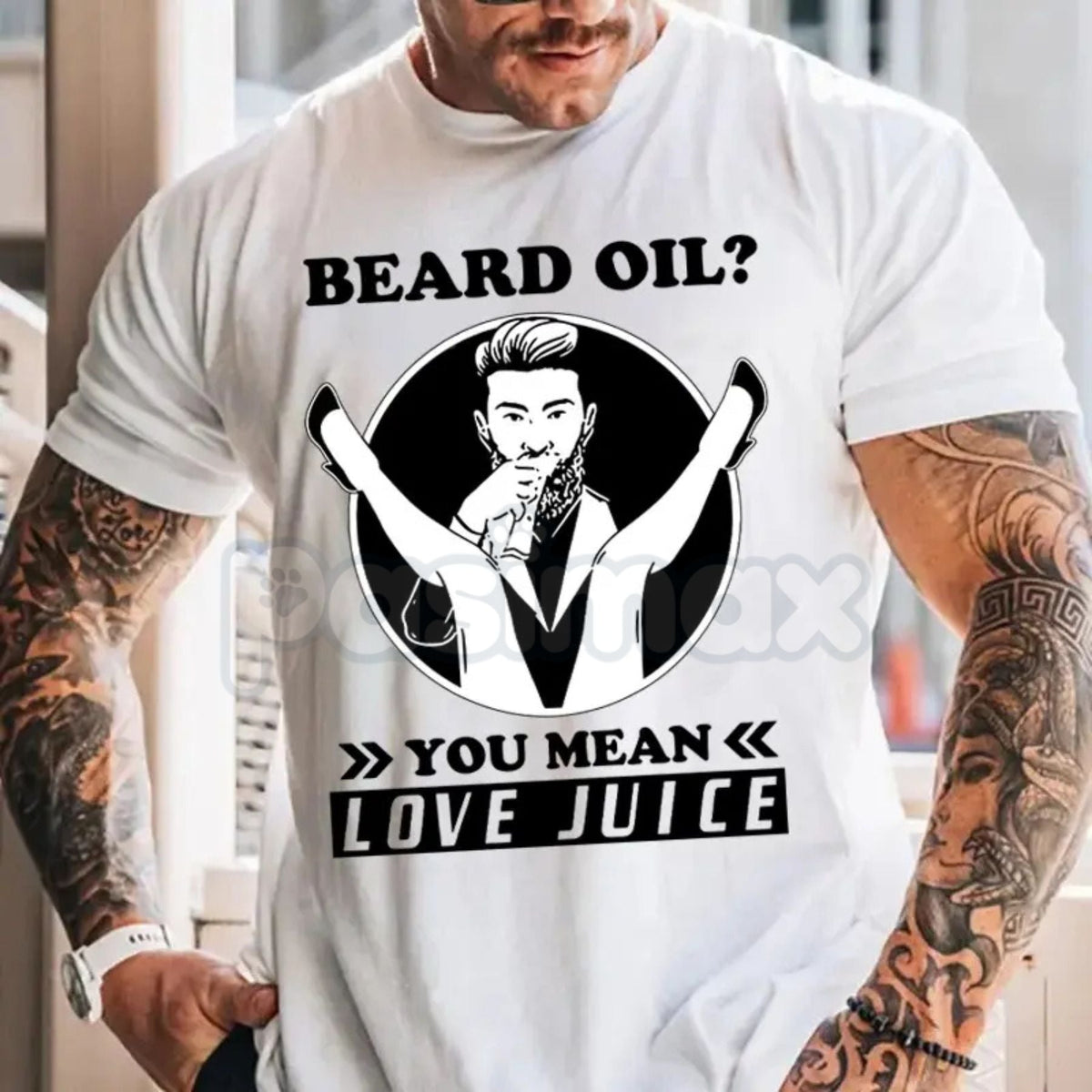 "Beard Oil? You Mean Love Juice" T-Shirt - Funny Men's Beard Grooming Graphic Tee, Sarcastic Facial Hair Humor Shirt, Gag Gift for Bearded Men & Barbers