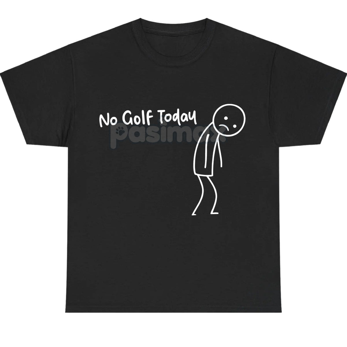 "No Golf Today" Sarcastic Statement T-Shirt - Anti-Commitment Humor Tee, Unisex Lazy Day Apparel