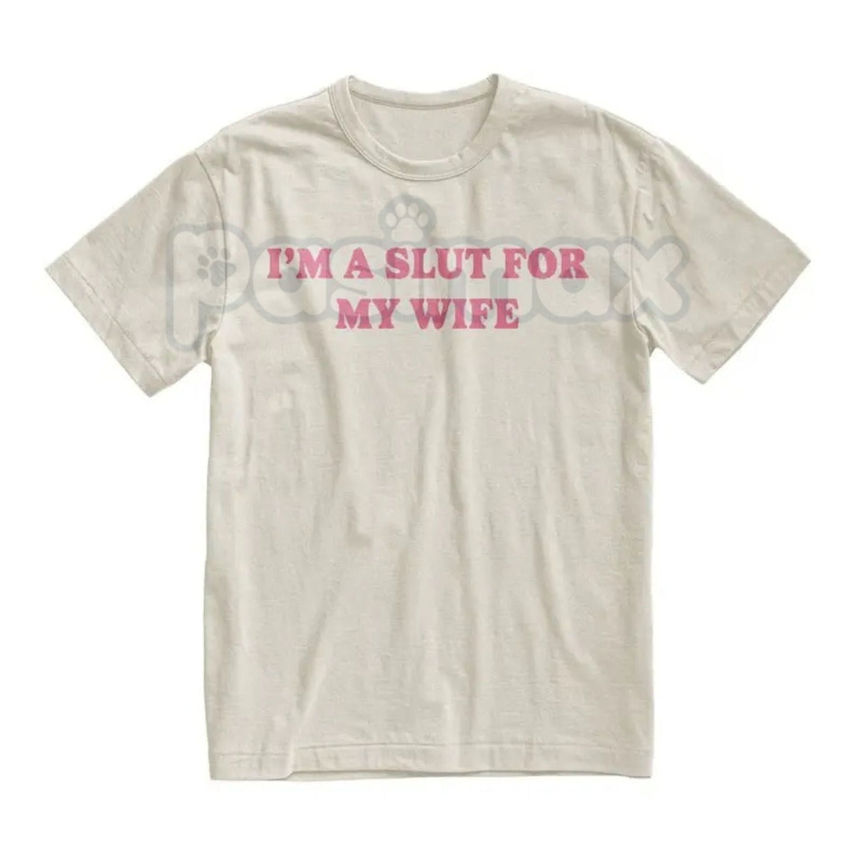 "I’m a Slut for My Wife" Funny Valentine’s Day T-Shirt - Hilarious Husband Gift Tee, Sarcastic Marriage Anniversary Shirt, Cheeky Romantic Graphic Top