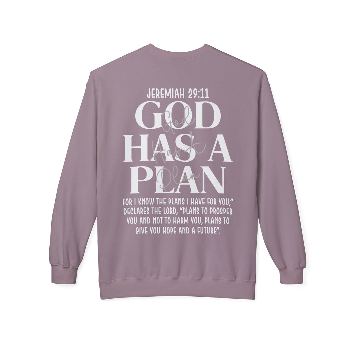 God Has a Plan Crewneck Sweatshirt – Jeremiah 29:11 Christian Pullover