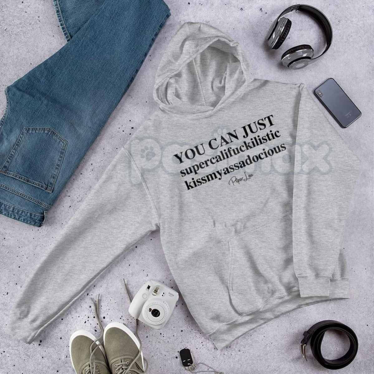 "You Can Just Supercalifuckalistic" Graphic Hoodie – Funny Sarcastic Adult Humor Pullover, Rude Fairy Tale Slogan Apparel, Unisex