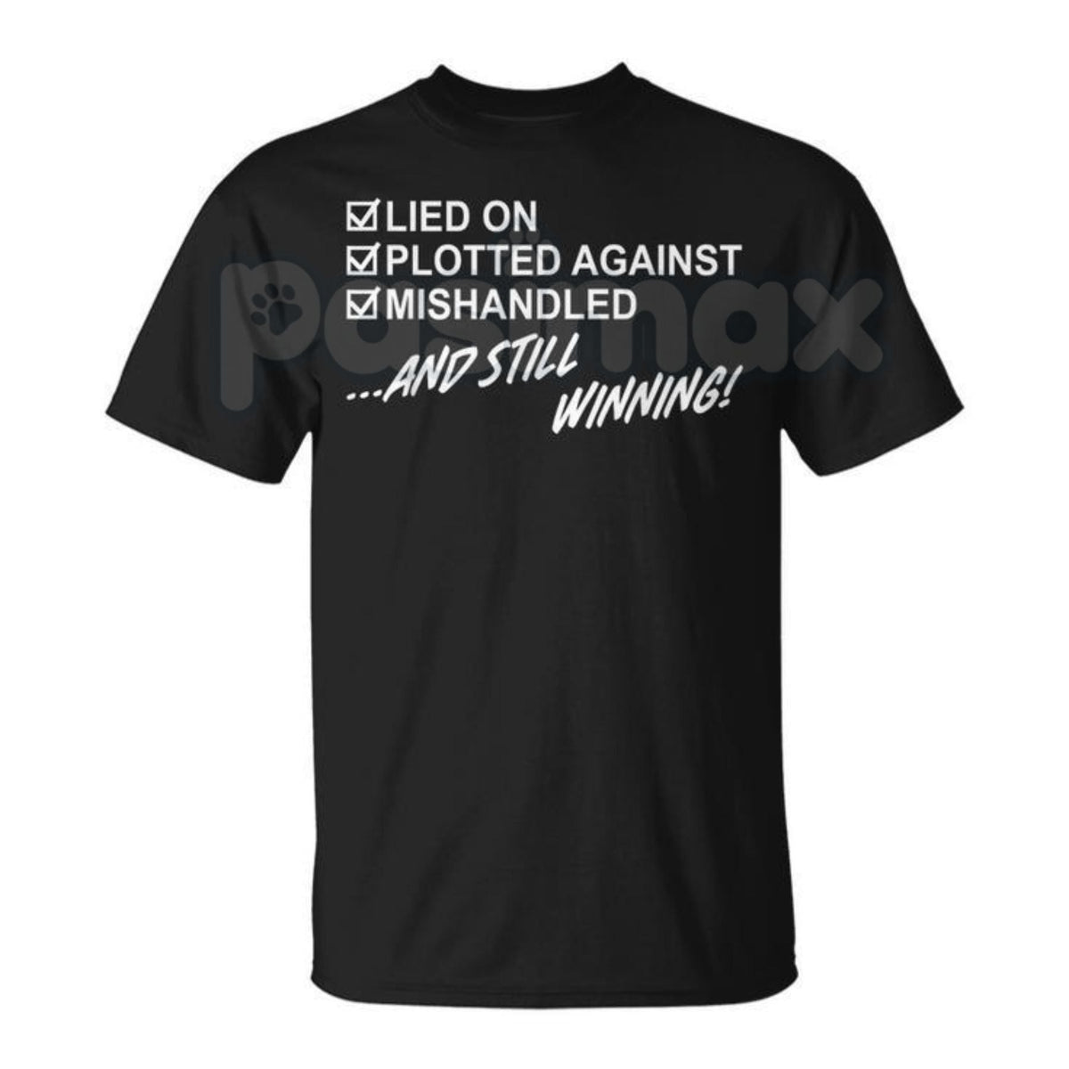 "Still Winning" Resilience T-Shirt - Lied On Plotted Against Mishandled Graphic Tee, Inspirational Survival Quote Shirt, Motivational Hustle Apparel, Premium Heavyweight Unisex Success Top, Overcomer Statement Shirt