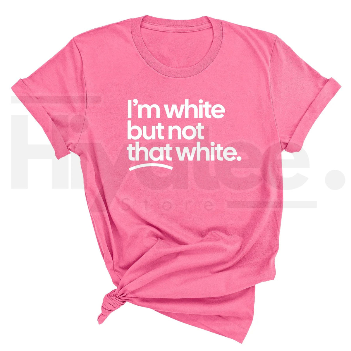 "I'm White But Not That White" – Funny Sarcastic Culture Unisex Tee