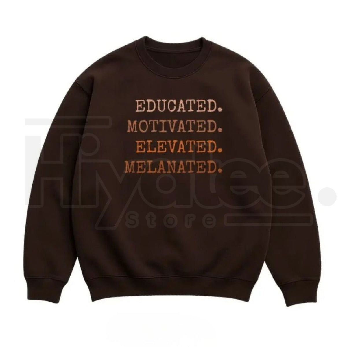 Educated Motivated Elevated Melanated – Black History Month