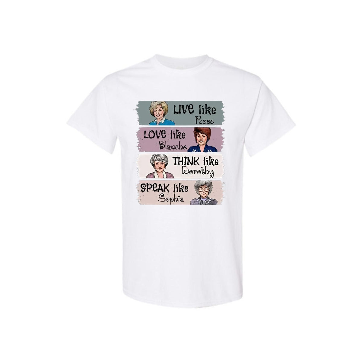 "The Golden Girls" T-Shirt - "Live Like Rose" Fan Merch, Unisex Classic TV Show Tee