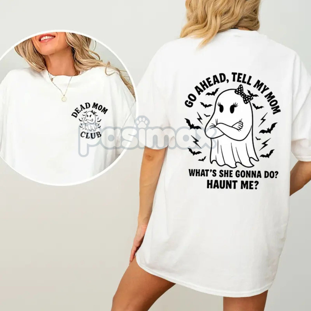 "Dead Mom Club" Funny Shirt - "Go Ahead Tell My Mom..." Dark Humor Grief Tee, Irreverent Statement Top