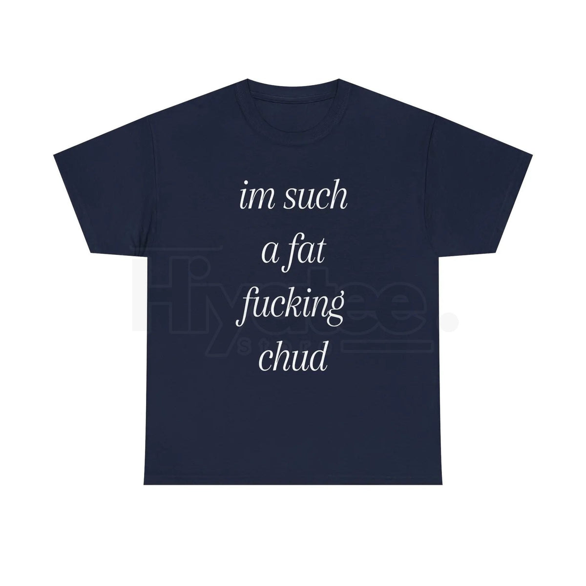 "Im Such A Chud" T-Shirt – Funny Chud Meme Text Unisex Cotton Tee
