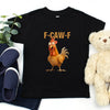 Funny F-Caw-F Rooster Kids T-Shirt