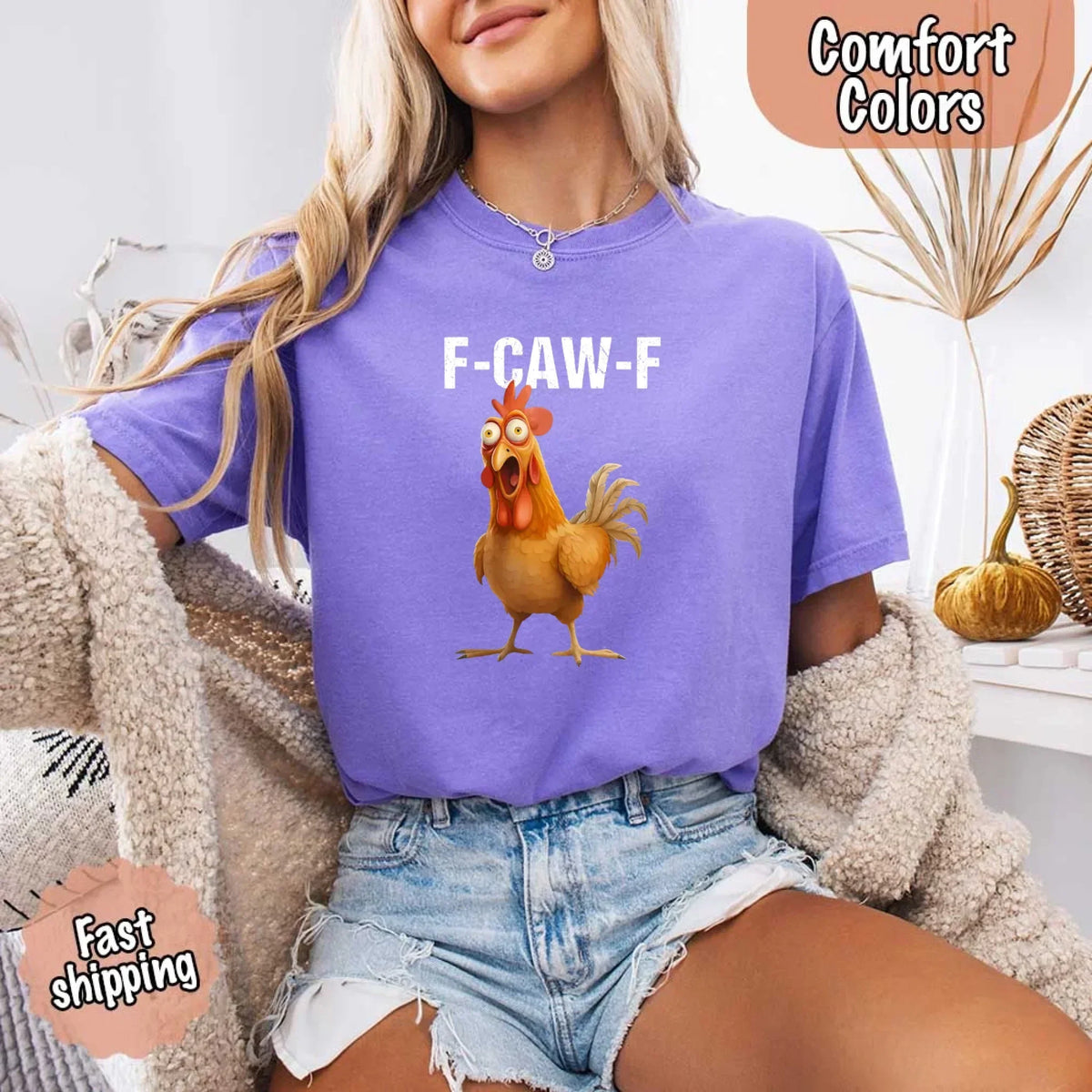 Funny F-Caw-F Rooster Comfort Colors T-shirt