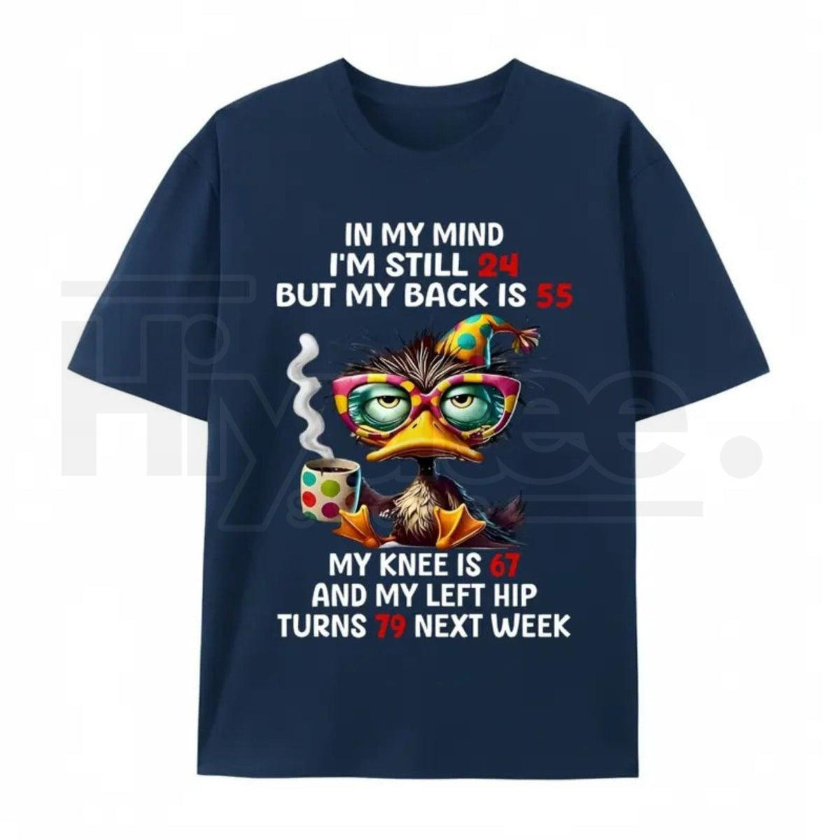 "In My Mind I'm Still 24" – Funny Duck Back Pain Personality Top