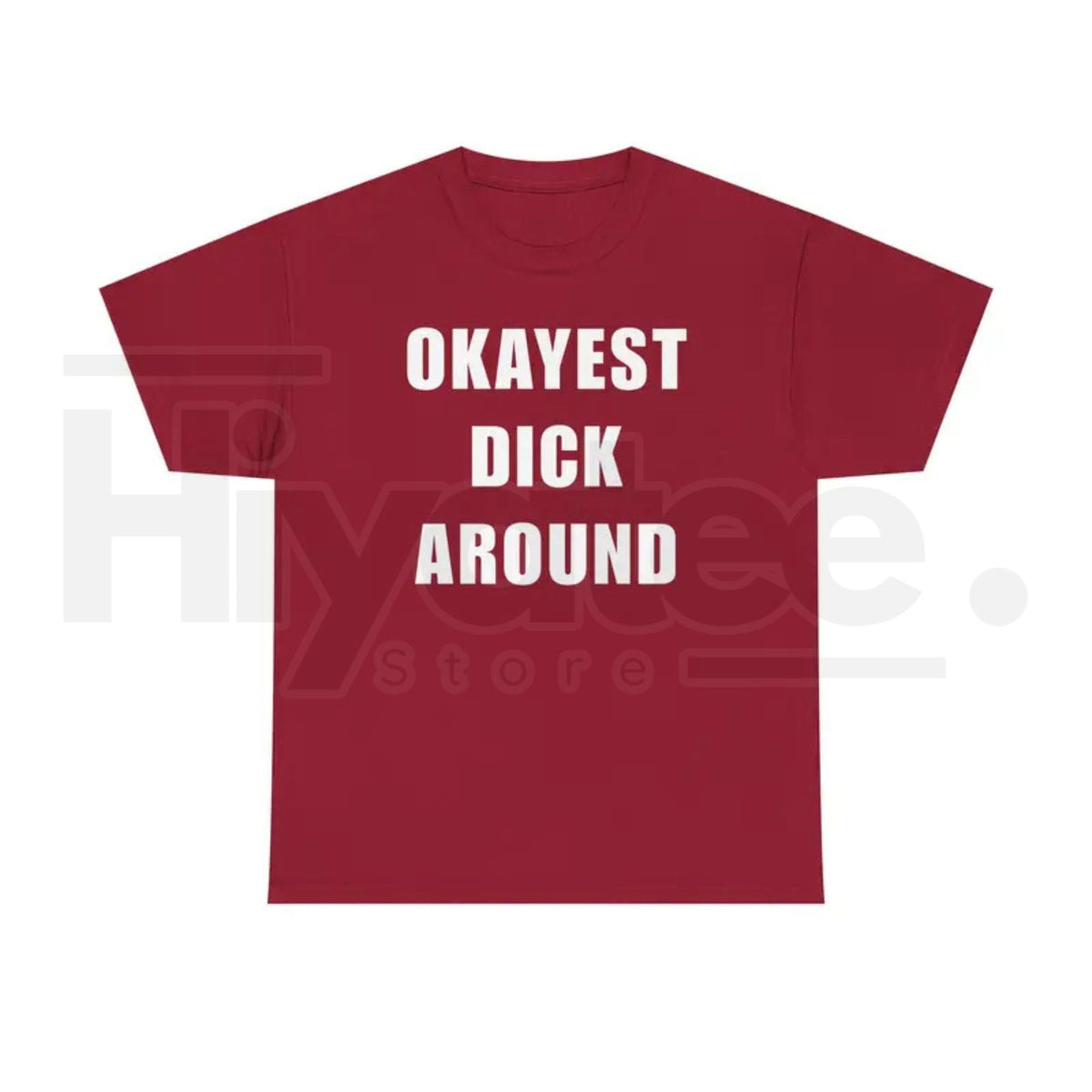 "Okayest Weiner Around" – Funny Sarcastic Unisex Heavy Cotton Top