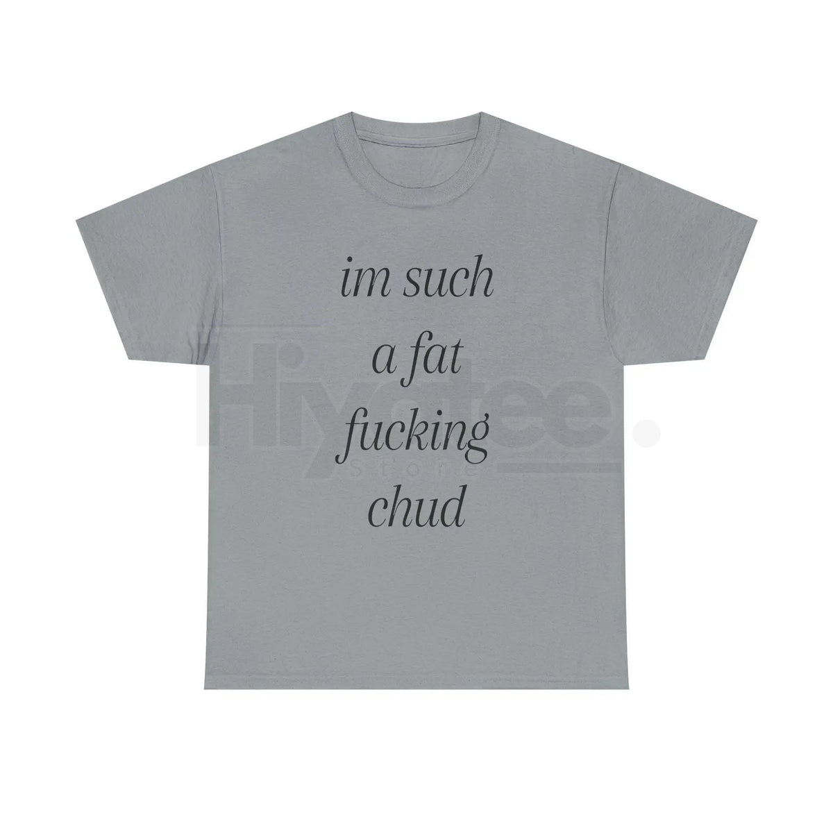 "Im Such A Chud" T-Shirt – Funny Chud Meme Text Unisex Cotton Tee