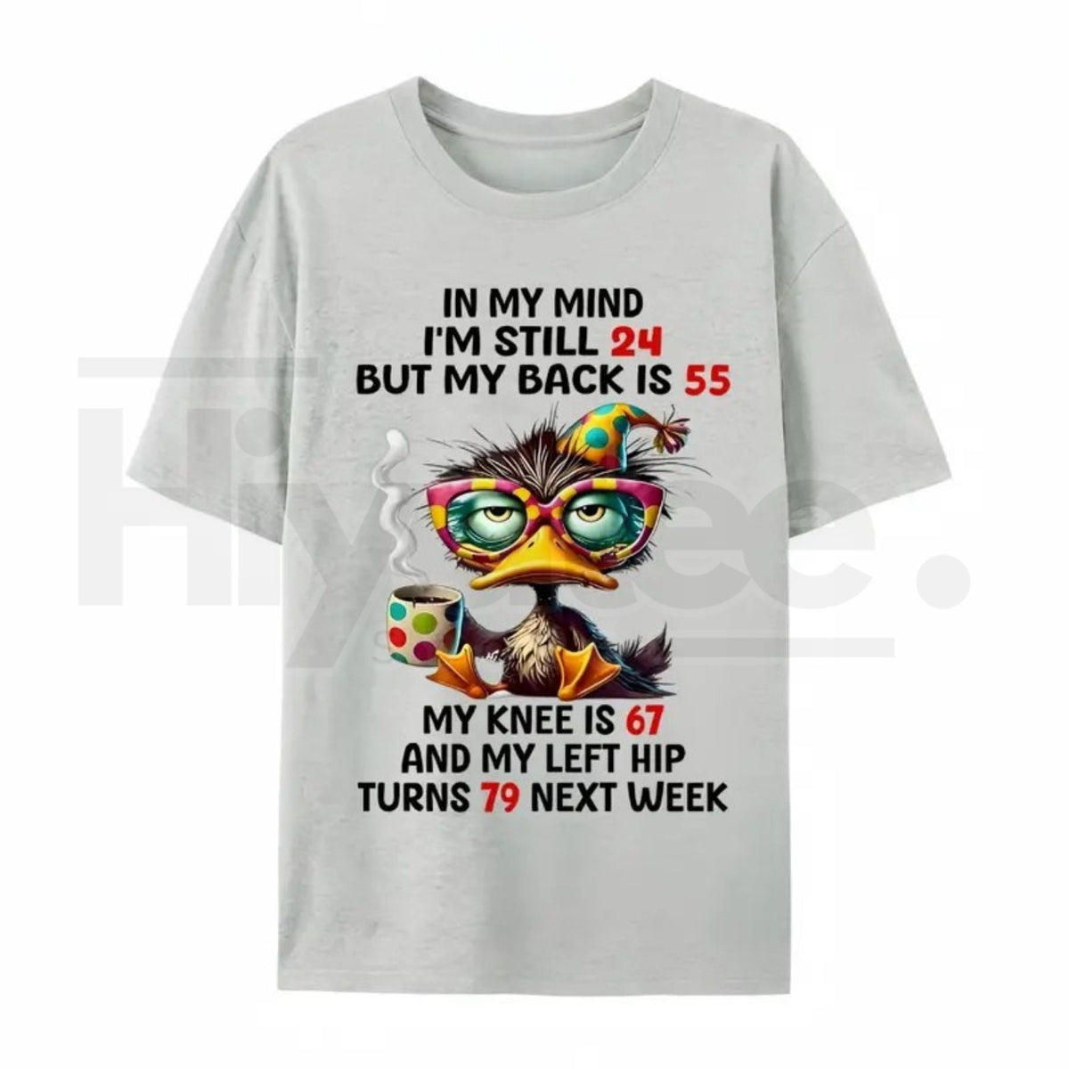 "In My Mind I'm Still 24" – Funny Duck Back Pain Personality Top