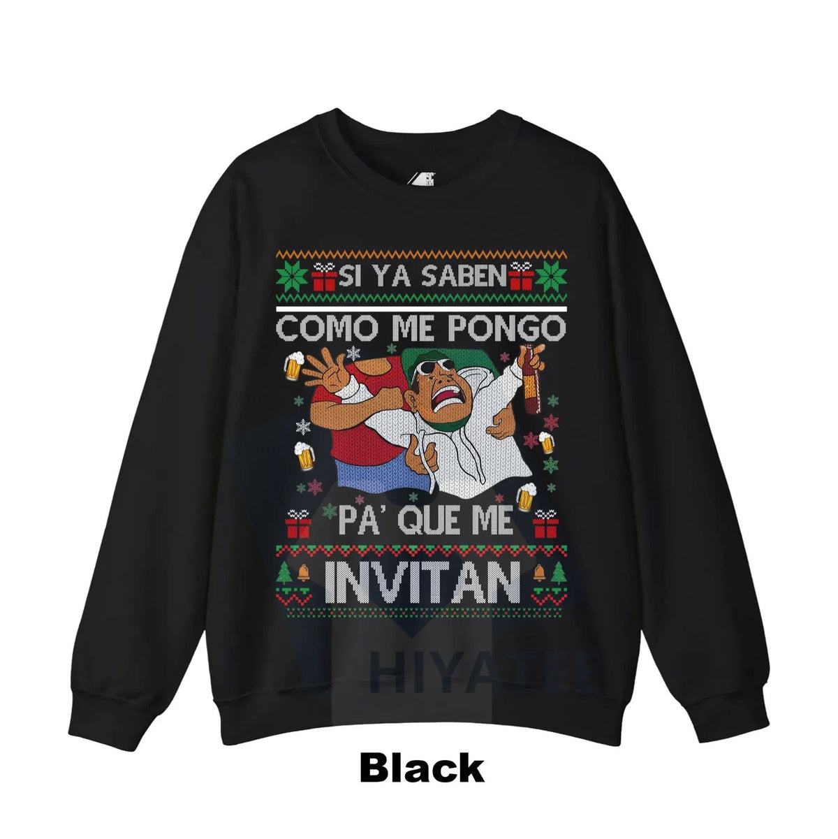 Si Ya Saben Cómo Me Pongo Pa’ Qué Me Invitan Ugly Christmas Sweater: Funny Mexican Beer Party Drinking Shirt