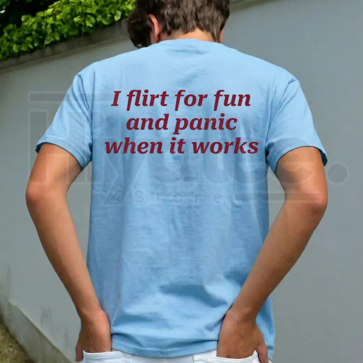 "I Flirt For Fun And Panic When It Works" Statement
