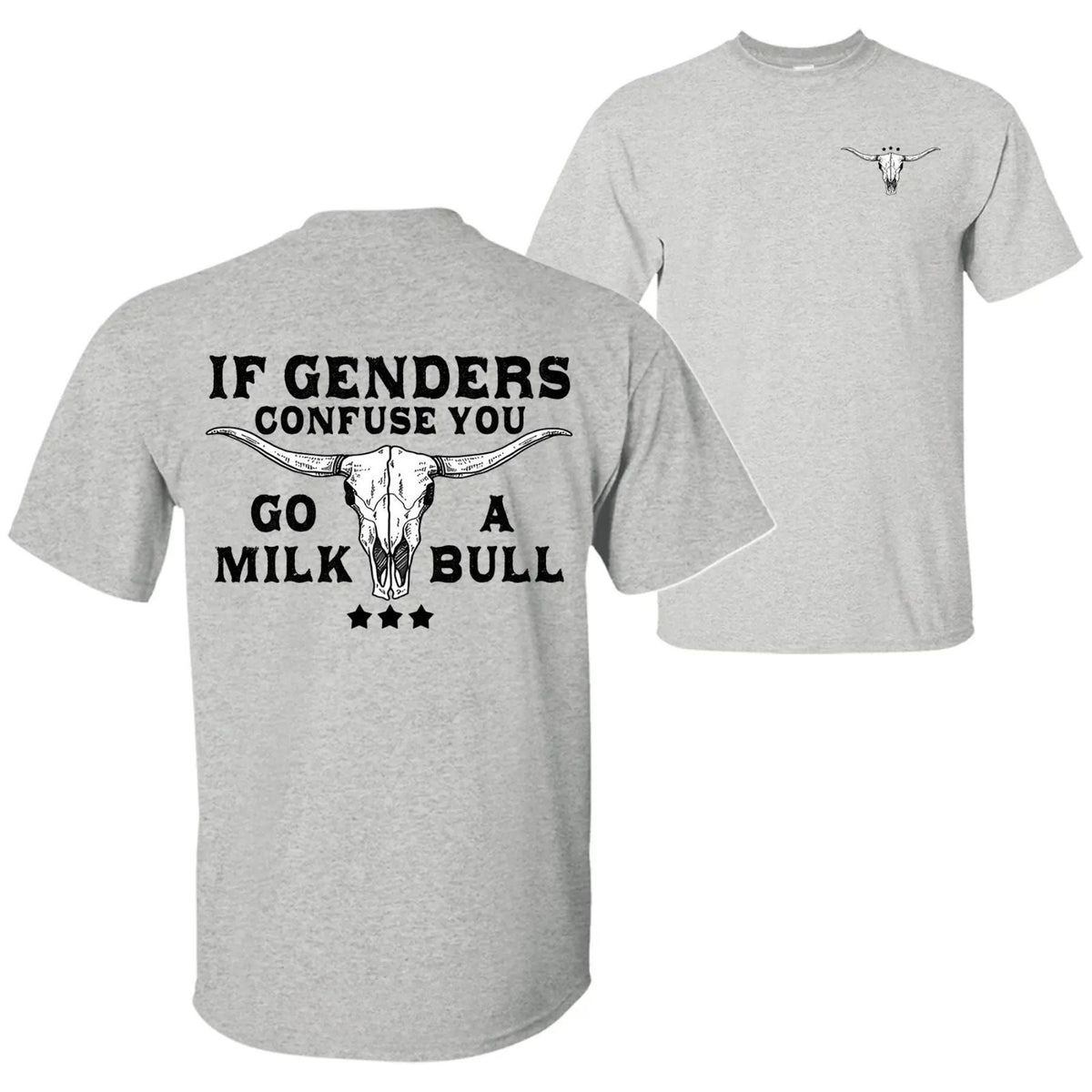 "If Gender Confuse You..." Funny Sarcastic T-Shirt - 2-Sided Unisex Quote Tee, Humor Apparel