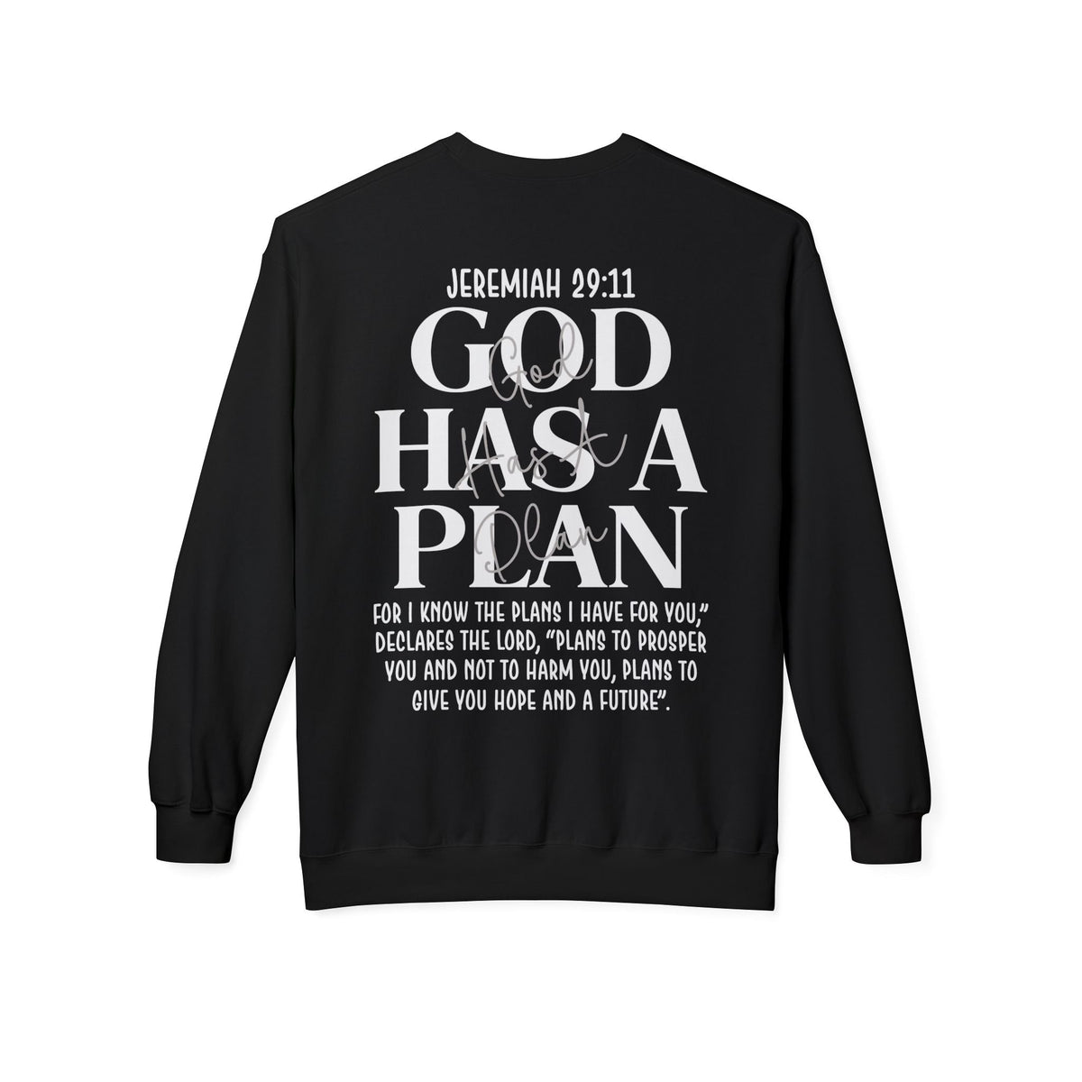 God Has a Plan Crewneck Sweatshirt – Jeremiah 29:11 Christian Pullover