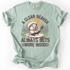 A Clean Beaver, Get More Wood Classic Dad Humor Design Edition Comfort Colors Tee